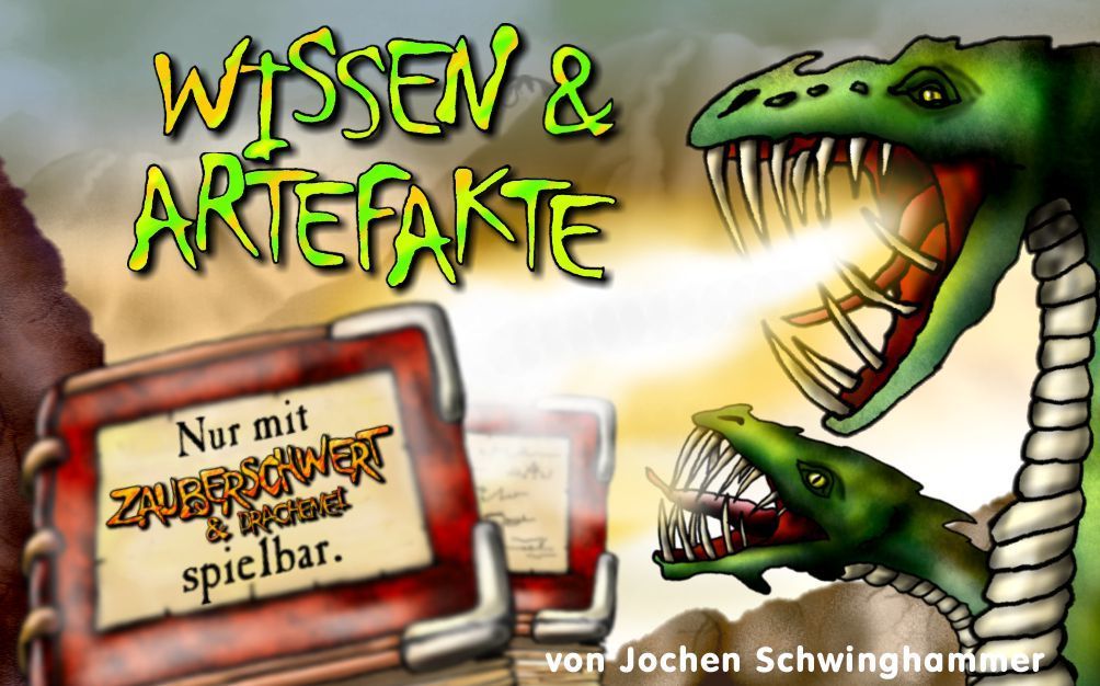 Zauberschwert & Drachenei: Wissen & Artefakte