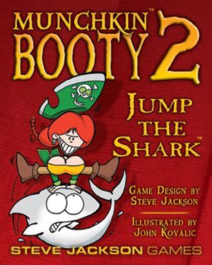 Munchkin Booty 2 – Jump the Shark