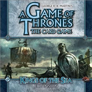 A Game of Thrones LCG: Kings of the Sea