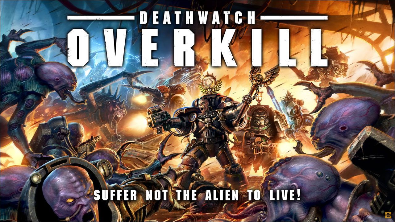 Deathwatch Overkill
