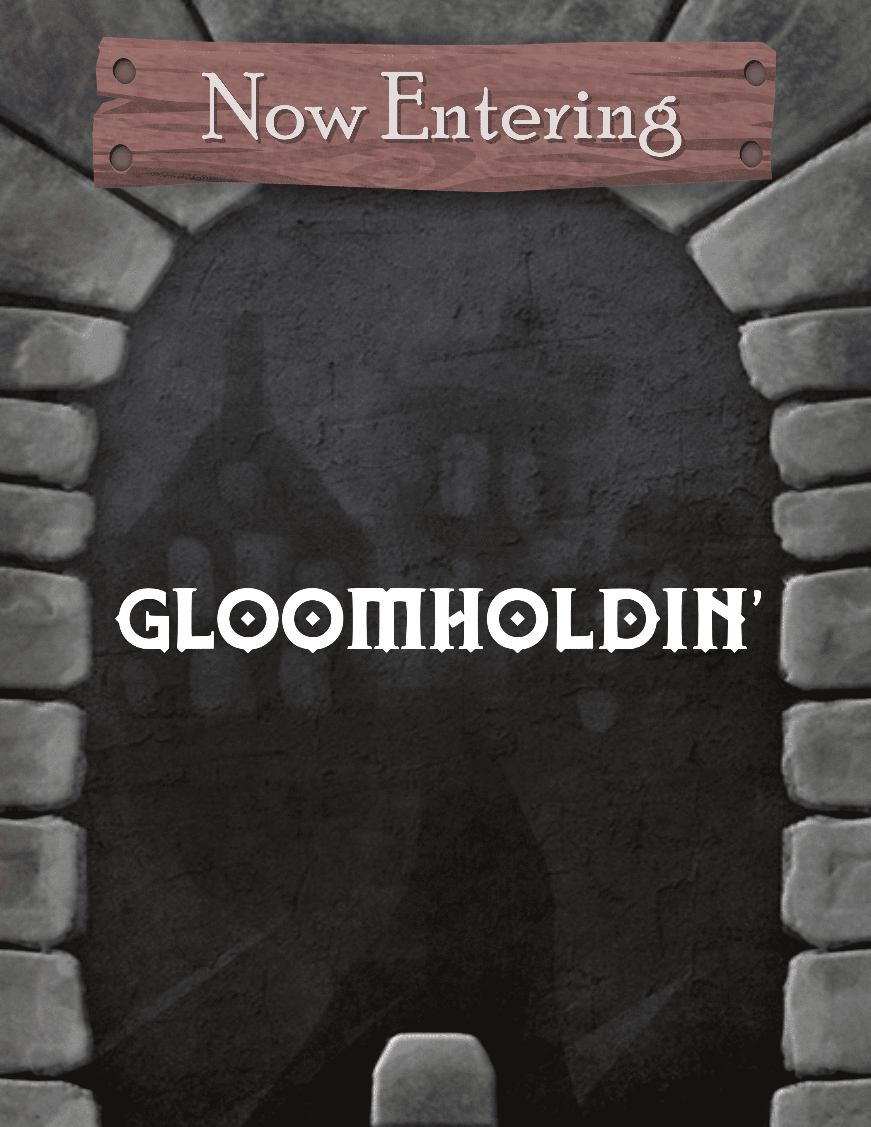 Gloomholdin’