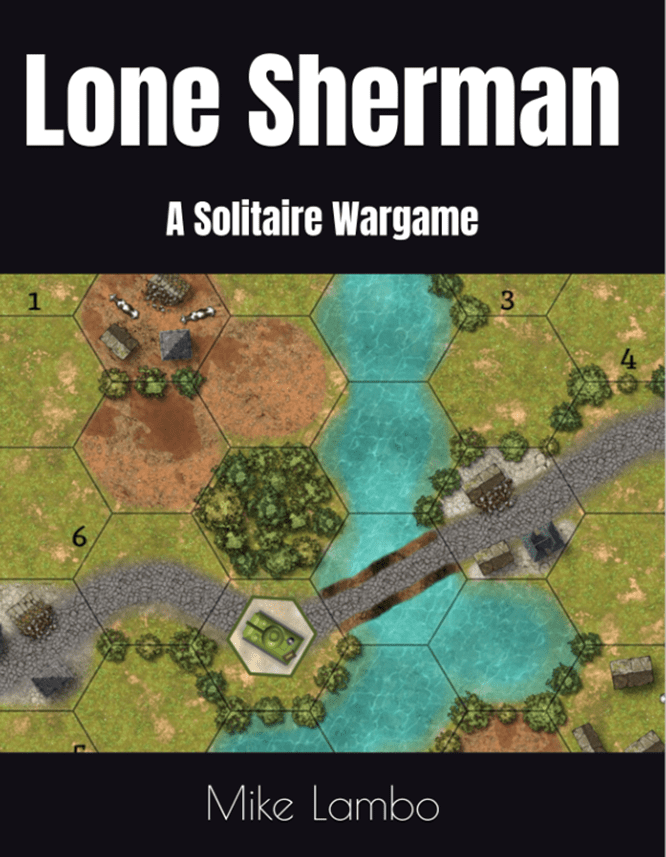 Lone Sherman: A Solitaire Wargame